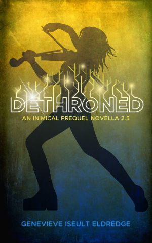 [Circuit Fae 2.50] • Dethroned · An Inimical Prequel Novella